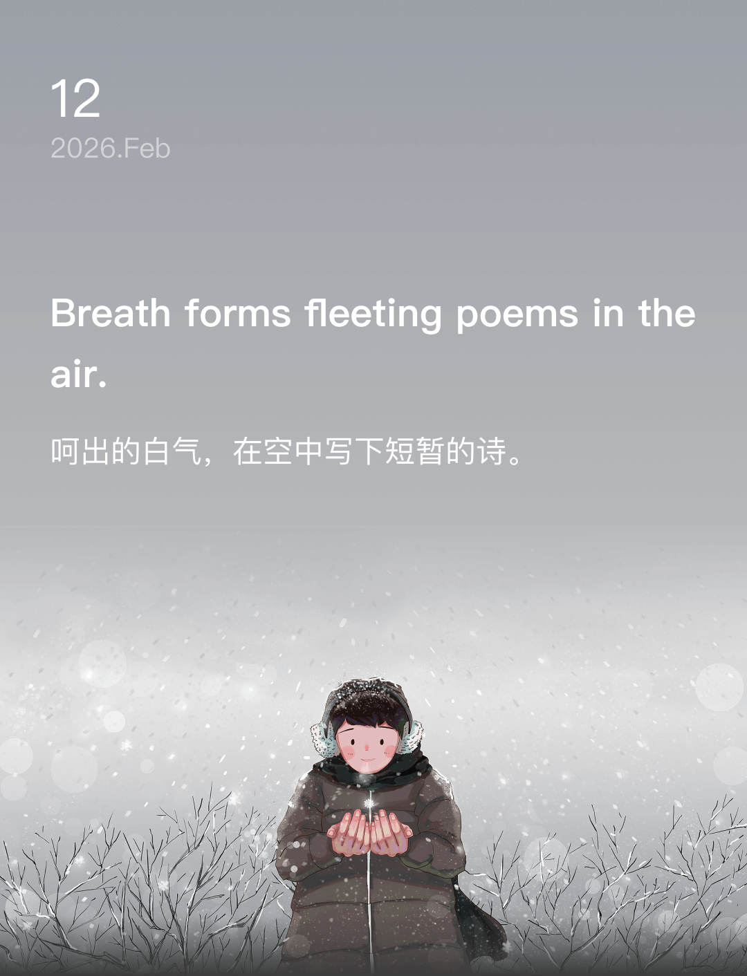 Breath forms fleeting poems in the air.