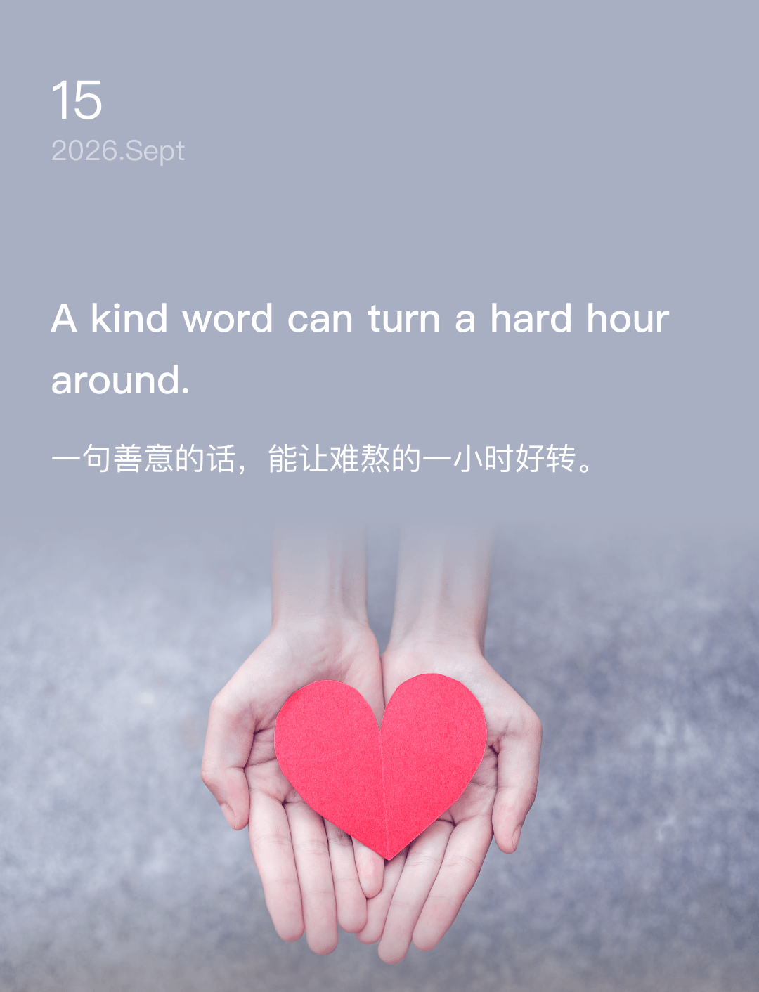 A kind word can turn a hard hour around.