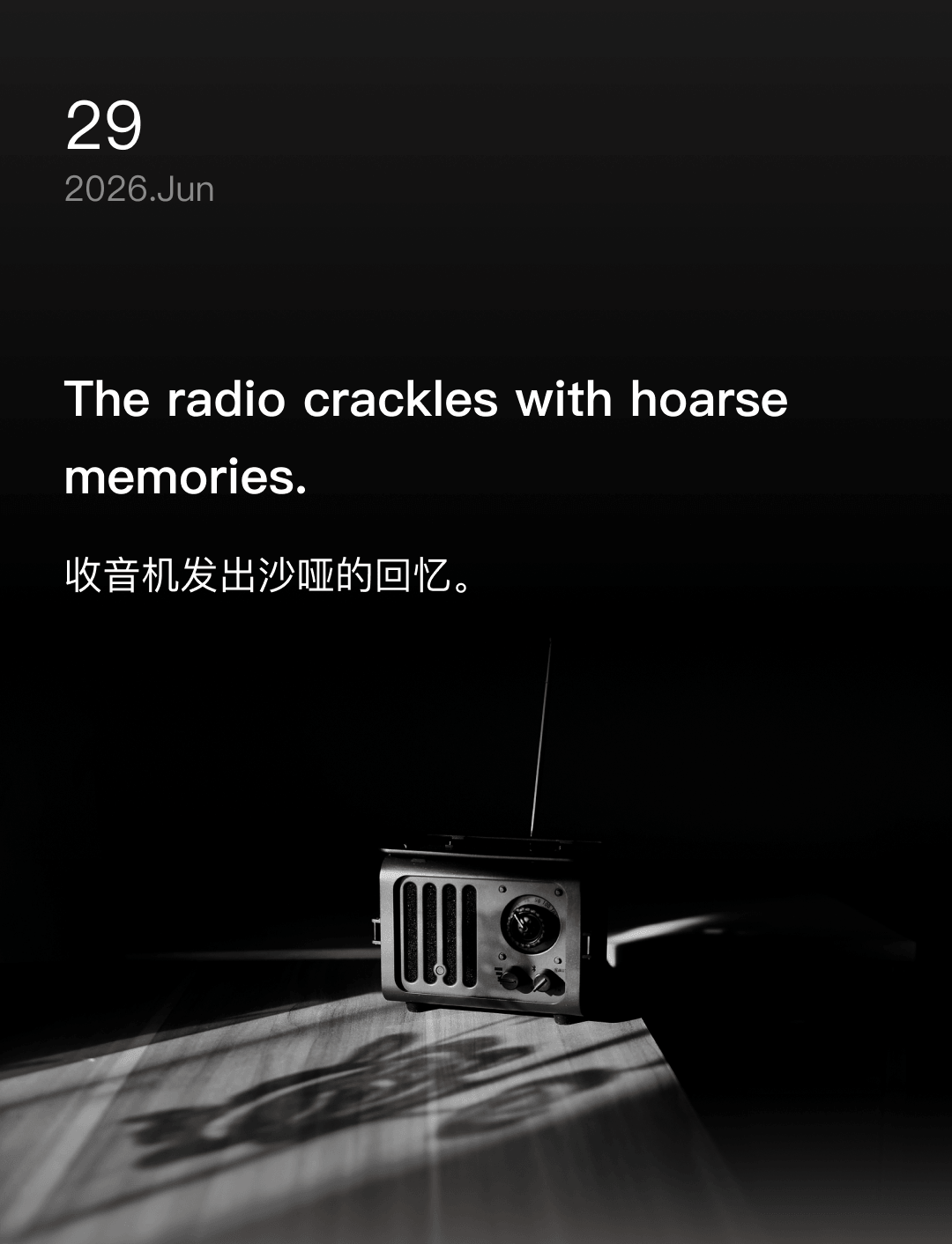 The radio crackles with hoarse memories.