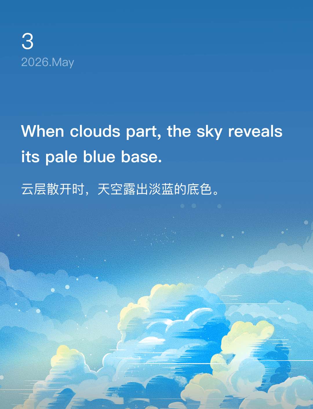 When clouds part, the sky reveals its pale blue base.