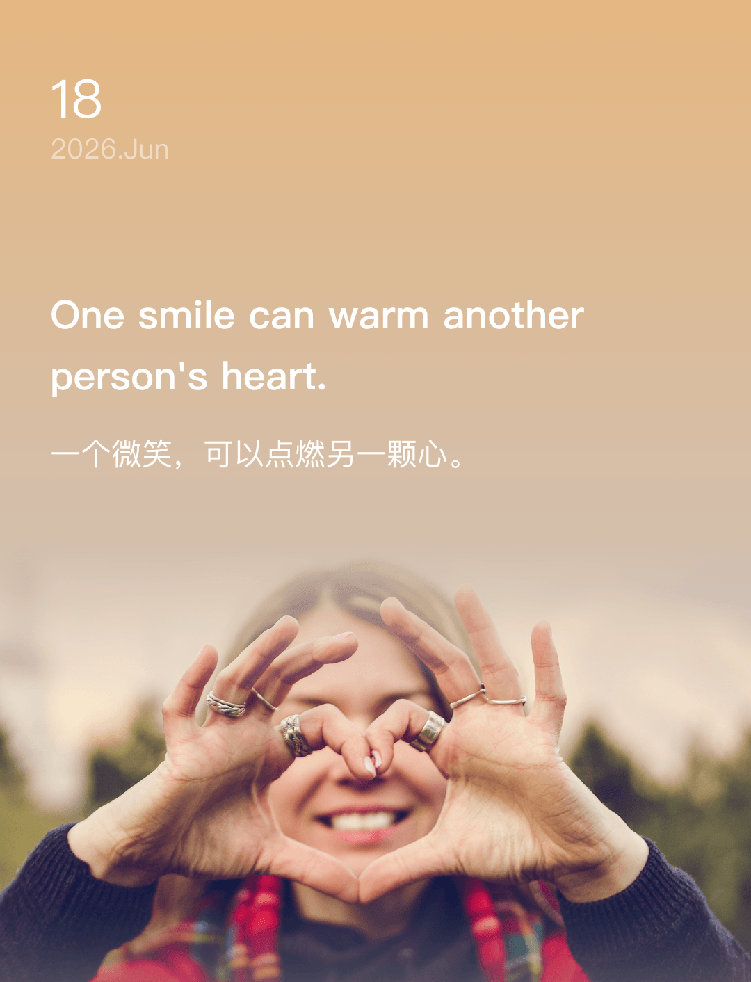 One smile can warm another person's heart.